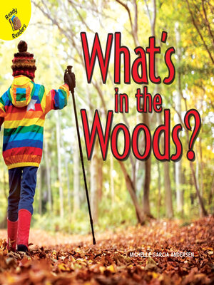 cover image of What's in the Woods?